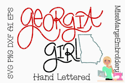 Hand Lettered Georgia Girl SVG MissMarysEmbroidery 