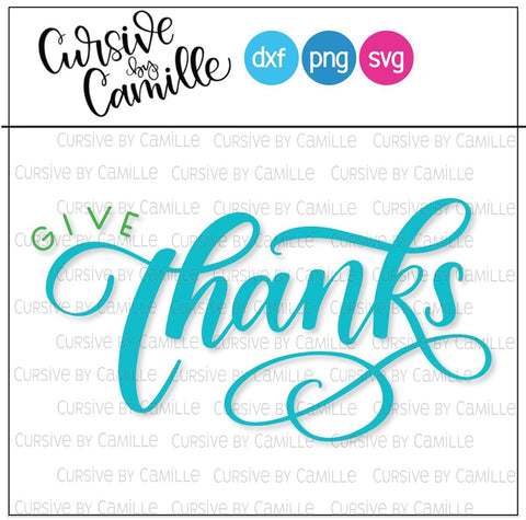 Hand Lettered Give Thanks Cut File SVG Cursive by Camille 