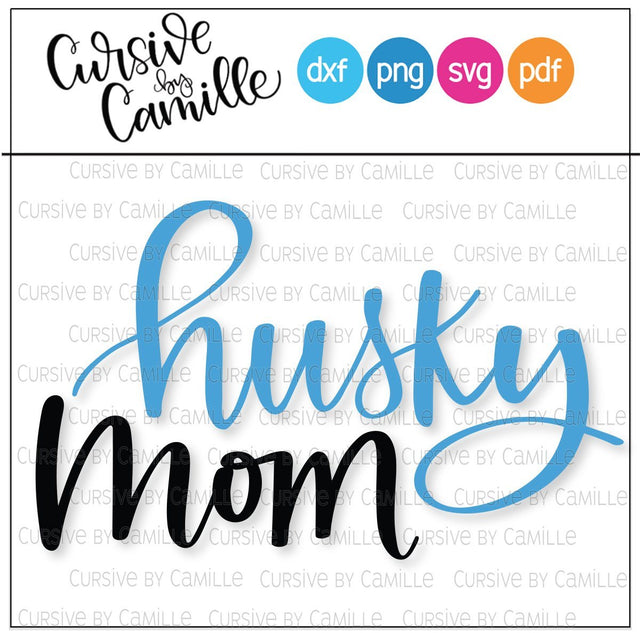 Hand Lettered Husky Mom Cut File SVG Cursive by Camille 