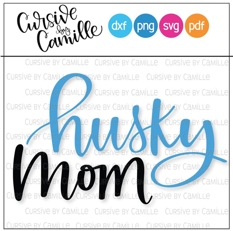 Hand Lettered Husky Mom Cut File SVG Cursive by Camille 