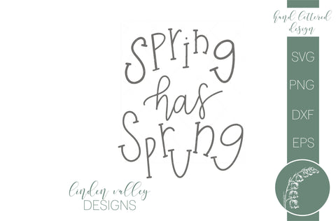 Hand Lettered Spring Has Sprung SVG SVG Linden Valley Designs 