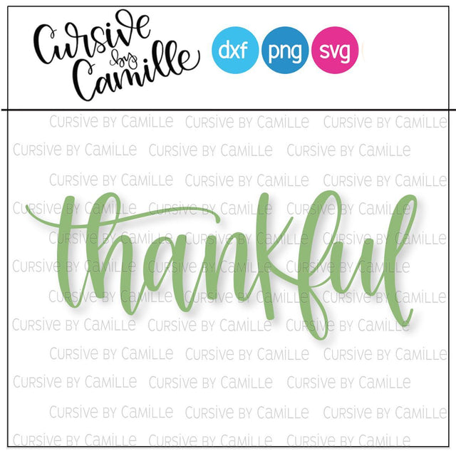 Hand Lettered Thankful Cut File SVG Cursive by Camille 