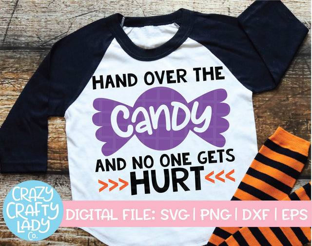 Hand Over the Candy and No One Gets Hurt | Halloween SVG Cut File SVG Crazy Crafty Lady Co. 