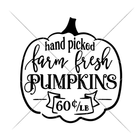 Hand picked farm fresh Pumpkins - Fall Thanksgiving Autumn SVG SVG Chameleon Cuttables 