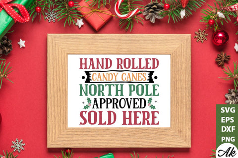 Hand rolled candy canes north pole approved sold here SVG SVG akazaddesign 