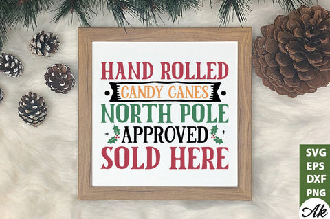 Hand rolled candy canes north pole approved sold here SVG SVG akazaddesign 