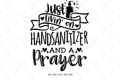 Hand Sanitizer, Prayer, Home Life, Quarantine Life, T-Shirt Design, Funny Shirt, Digital Download, Wash Hands Shirt SVG SVG Digital Designer 