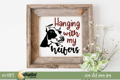 Handing With my heifers SVG. Design Quote SVG. Family SVG SVG Evgenyia Guschina 