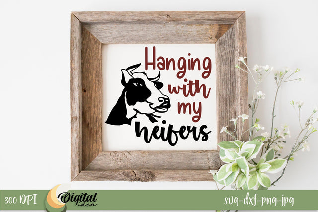 Handing With my heifers SVG. Design Quote SVG. Family SVG SVG Evgenyia Guschina 