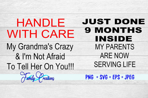 Handle with Care & Just Done 9 Months Inside SVG Family Creations 