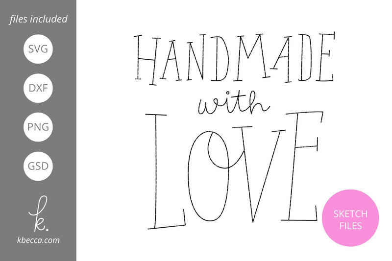 Handmade With Love Handwritten Sketch Phrase SVG k.becca 