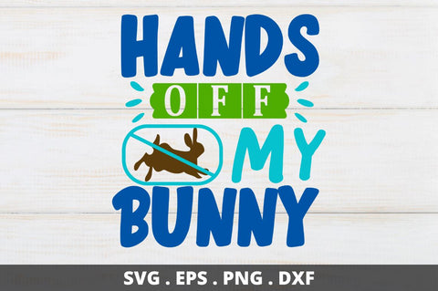 Hands off my bunny SVG Designangry 