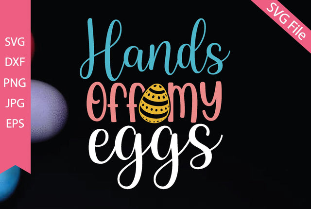 Hands off my eggs SVG md faruk hossain 
