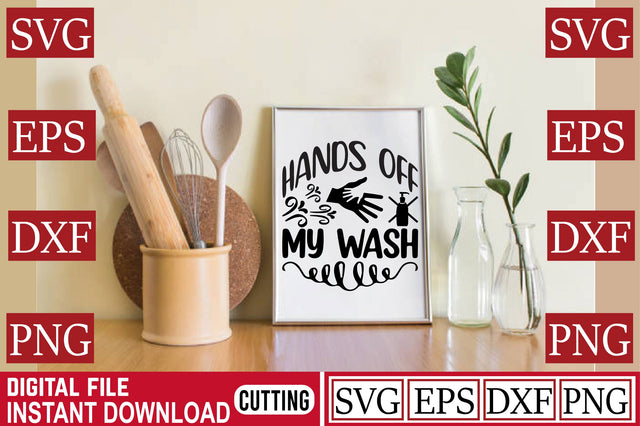 Hands Off My Wash SVG Craftlabsvg24 