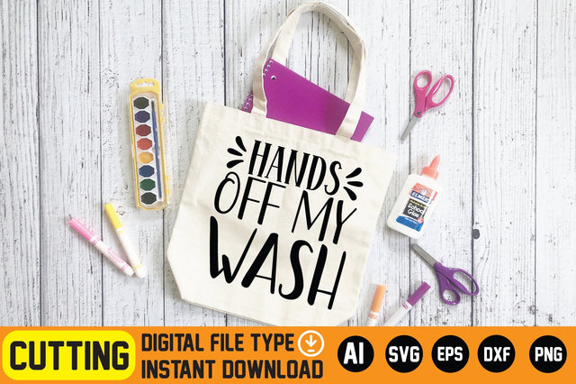 Hands Off My Wash SVG CraftlabSvg29 