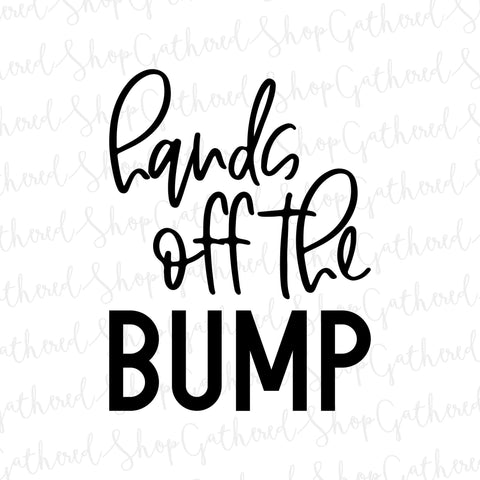 Hands Off The Bump SVG SVG ShopGathered 