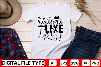 Handsome Like Daddy SVG CraftlabSvg29 