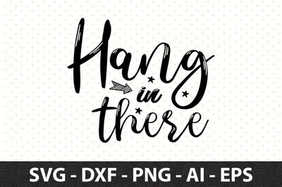 Hang in there svg SVG orpitasn 