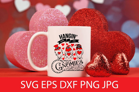 Hangin' With My Gnomies SVG, Funny Valentine SVG Free For Commercial Use SVG Sintegra 