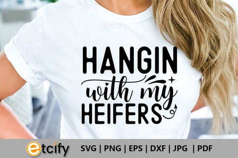 Hangin with my heifers SVG SVG etcify 