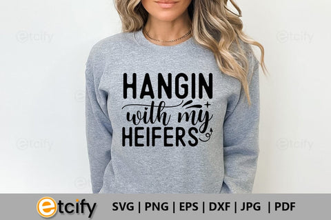 Hangin with my heifers SVG SVG etcify 