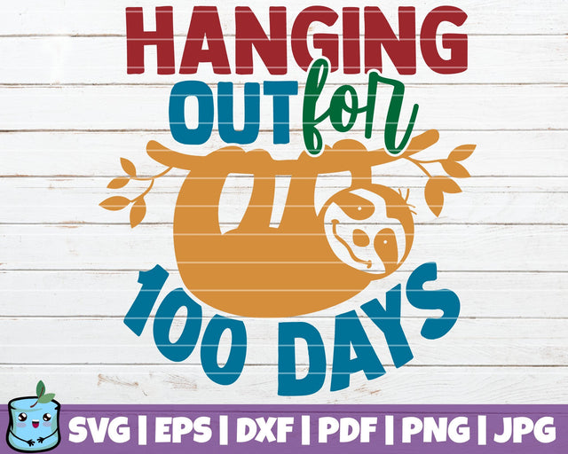 Hanging Out For 100 Days SVG MintyMarshmallows 