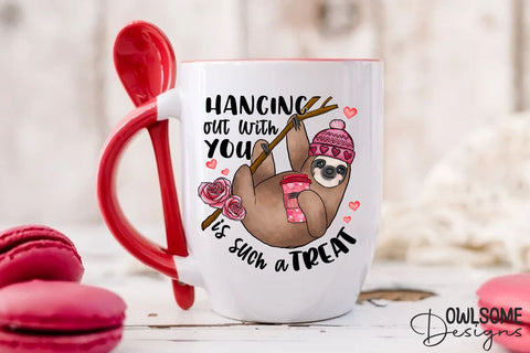 Hanging Out With You Sloth PNG Valentine Design Sublimation Owlsome.Designs 