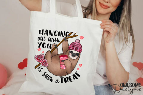 Hanging Out With You Sloth PNG Valentine Design Sublimation Owlsome.Designs 