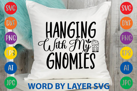 Hanging With My Gnomies , gnome svg cut file SVG Rafiqul20606 