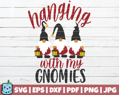 Hanging With My Gnomies SVG MintyMarshmallows 