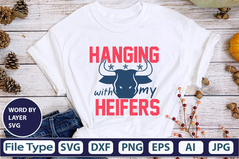 Hanging With My Heifers SVG Cut File SVG DesignPlante 503 