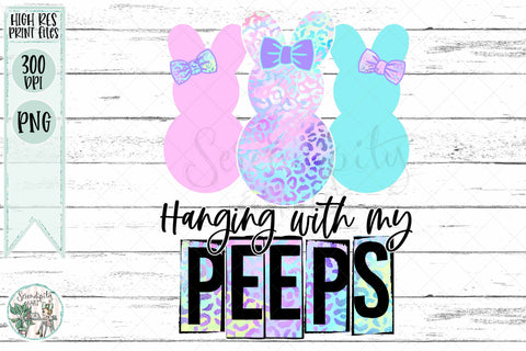 Hanging with My Peeps - Spring Leopard Bunnies - PNG - Sublimation Sublimation Serendipity and Art 