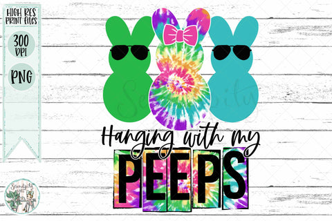 Hanging with My Peeps - Tie Dye Bunnies - PNG - Sublimation Sublimation Serendipity and Art 