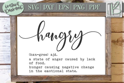 Hangry Definition SVG File, Wood Sign SVG Cut File SVG TB Designs 