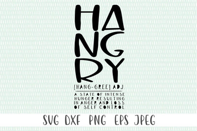Hangry [hang-gree] - SVG Cut File SVG Simply Cutz 