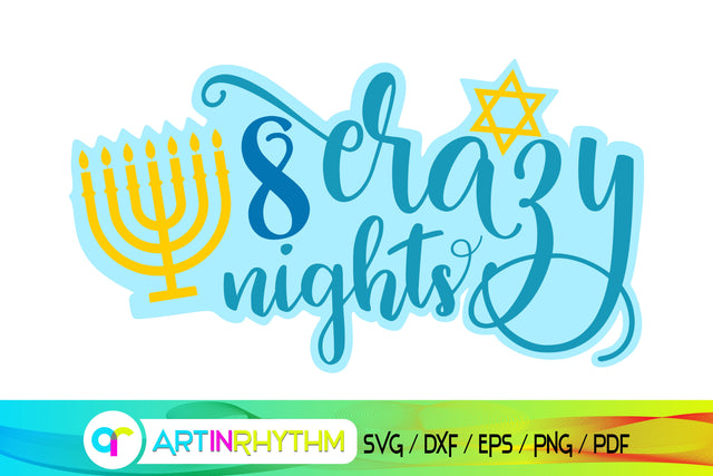 Hanukkah 8 crazy nights svg SVG Artinrhythm shop 