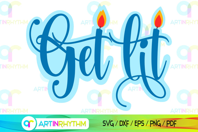 Hanukkah get lit svg SVG Artinrhythm shop 