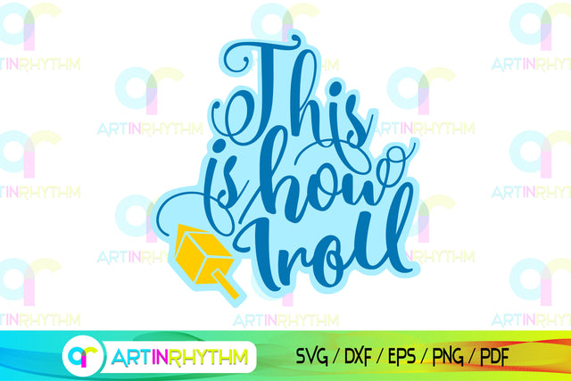 Hanukkah This is how I roll svg SVG Artinrhythm shop 