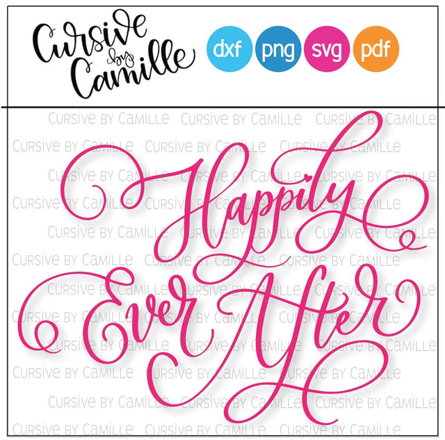 Happily Ever After Cut File Great for Wedding Day Signage Cursive by Camille 