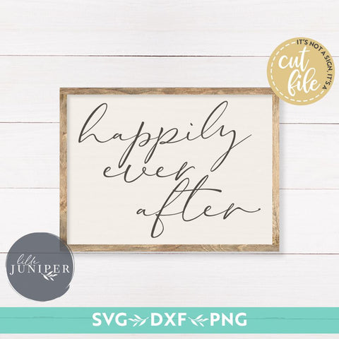 Happily Ever After SVG | Romantic Quote svg | Farmhouse Sign Design SVG LilleJuniper 