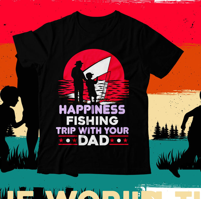 Happiness Fishing Trip With Your Dad SVG Cut File, Happiness Fishing Trip With Your Dad Design, Best Dad Ever SVG Cut File, Father's Day T-Shirt Design, Father's Day Sublimation Design, Dad Sublimation Design, Dad SVG Quotes SVG BlackCatsMedia 