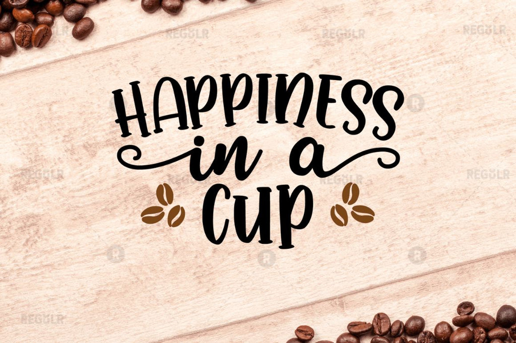 Happiness in a cup SVG - So Fontsy