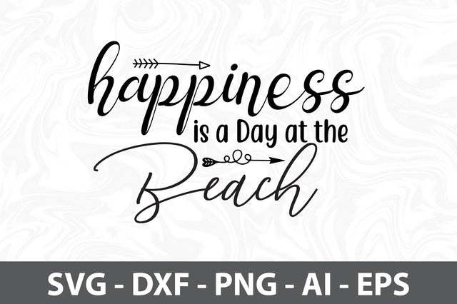 Happiness is a Day at the Beach SVG SVG orpitasn 