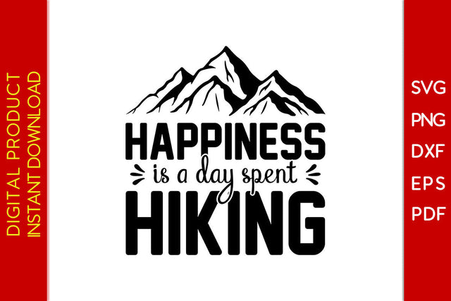 Happiness Is A Day Spent Hiking Summer Vacation SVG PNG PDF Cut File SVG Creativedesigntee 