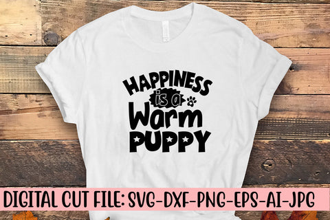 Happiness Is A Warm Puppy SVG Cut File SVG Syaman 