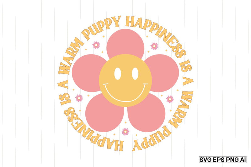 Happiness Is A Warm Puppy SVG SVG designmaster24 