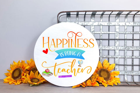 Happiness Is Being a Teacher I Teacher Appreciation Week Sublimation Happy Printables Club 