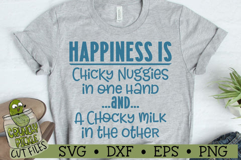 Happiness is Chicky Nuggies SVG Cut File SVG Crunchy Pickle 