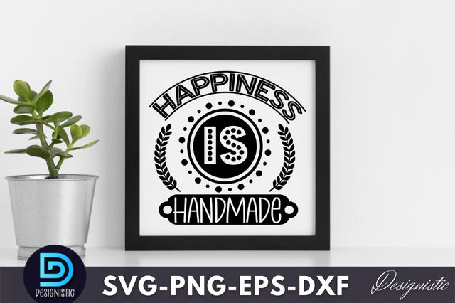 happiness is handmade, Crafting Svg Design SVG DESIGNISTIC 