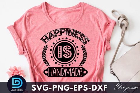 happiness is handmade, Crafting Svg Design SVG DESIGNISTIC 